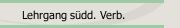 Lehrgang südd. Verb.